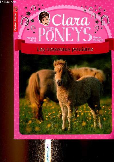 Clara et les Poneys : Les nouveaux poulains (Collection 