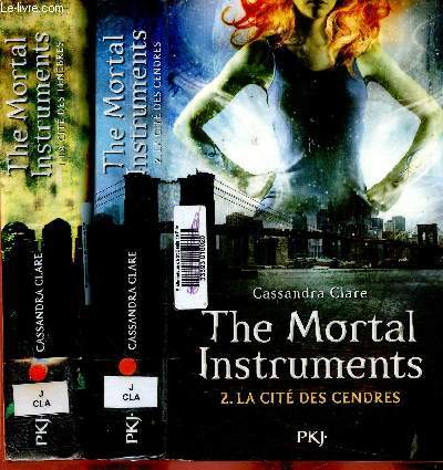 The Mortals Instruments. Tomes 1 + 2. Tome 1 : La cit des tnbres. Tome 2 : La cit des cendres