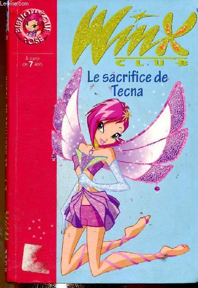 Winx club n21 : le sacrifice de Tecna (Collection 