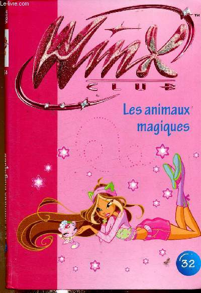Winx Club n32 : Les animaux magiques (Collection 