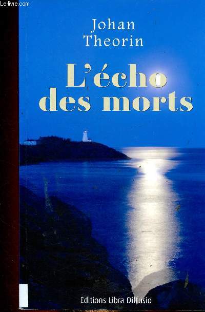 L'cho des morts. Livre  gros caractres