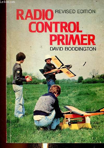 Radio Control Primer. An introduction to radio control of powered model aircraft. Revised edition