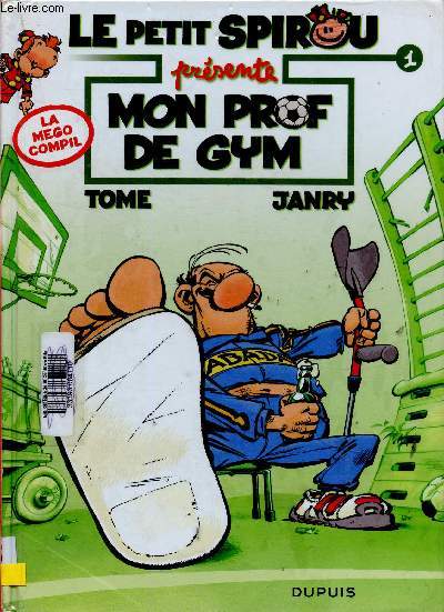 Le Petit Spirou prsente : Mon prof de gym (n1). La Mego compil