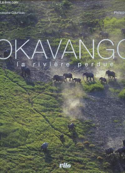 Okavango, la rivire perdue