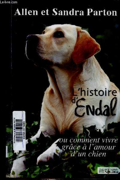 L'histoire d'Endal ou comment vivre grce  l'amour d'un chien. Texte en grands caractres