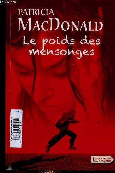 Le poids des mensonges. Texte en grands caractres