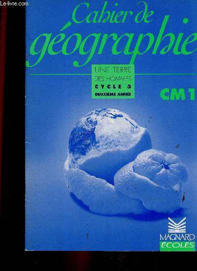 Cahier de gographie. Cycle 3, deuxime anne, CM1 (Collection 