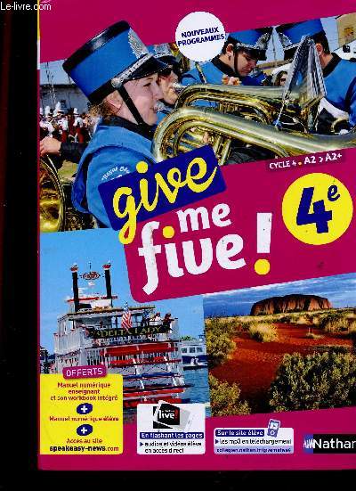 Give me five ! 4e, cycle 4, A2 > A2+. Manuel + Workbook. Spcimens enseignant