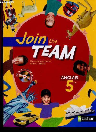 Join the Team ! Anglais, 5e, palier 1, anne 2. Manuel + Workbook + Extrait du livre du professeur + CD
