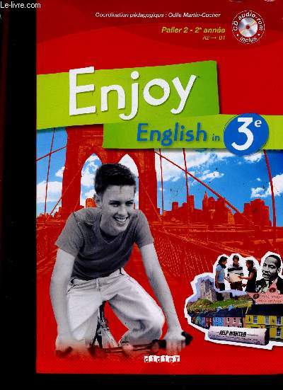 Enjoy English in 3e. Palier 2, 2e anne, A2>B1. 1 CD