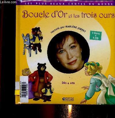 Boucle d'Or et les trois ours. 1 livre + 1 CD. Ds 4 ans (Collection 