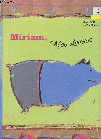 Miriam, Mafou mtisse