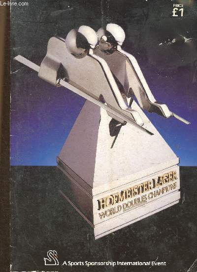 Hofmeister Lager World Doubles Champions. A Sports Sponsorship International Event. Snookers tops with TV - Two's Company in Snooker Scene, par Janice Hale - The Finalists - etc