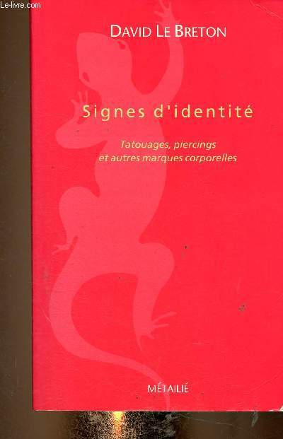 Signes d'identit. Tatouages, percings et autres marques corporelles