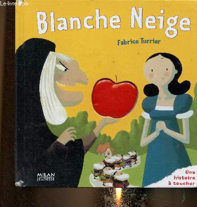 Blanche Neige. Une histoire  toucher + pop-up + volets
