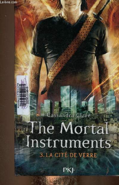 The Mortal Instruments. Tome 3 : La cit de verre