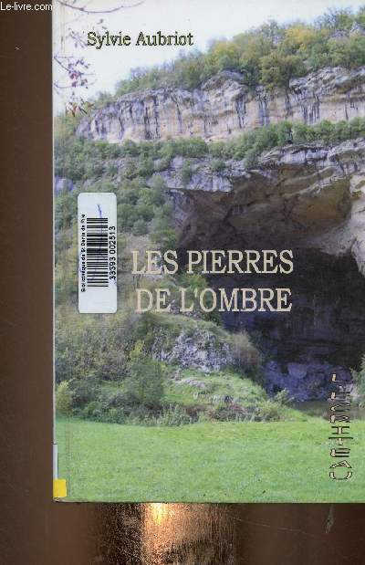 Les pierres de l'ombre. Texte en grands caractres