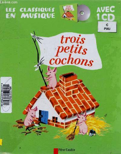 Trois petits cochons. 1 CD inclus (Collection 