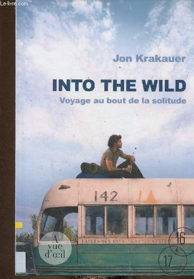Into the Wild. Voyage au bout de la solitude. Texte en grands caractres