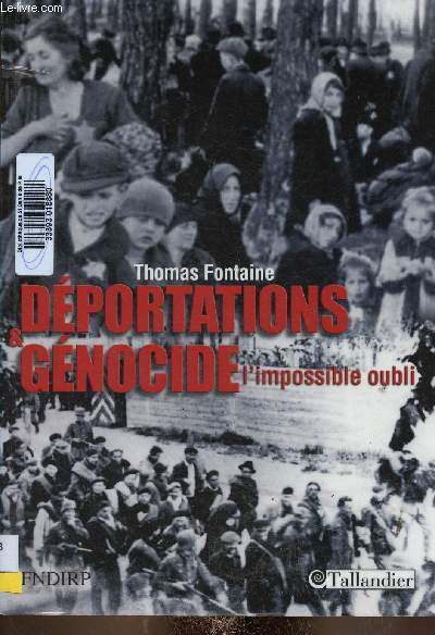 Dportations & Gnocide. L'impossible oubli