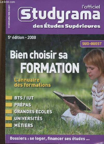 Studyrama des Etudes Suprieures. Bien choisir sa formation. L