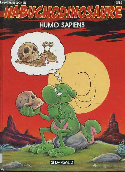 Nabuchodinosaure. Tome 4 : Humo Sapiens