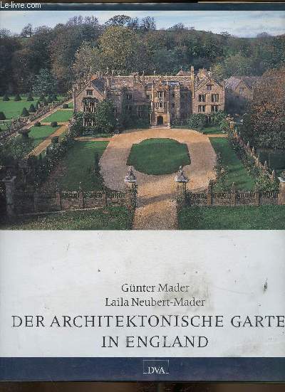 Der Architektonische Garten in England