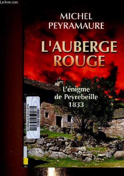 L'auberge rouge. L'nigme de Peyrebeille 1833