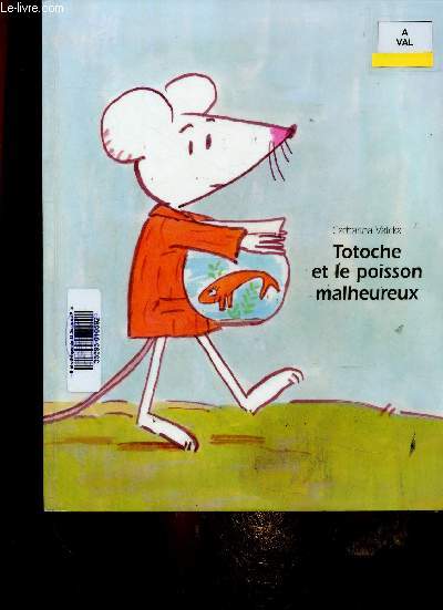 Totoche et le poisson malheureux