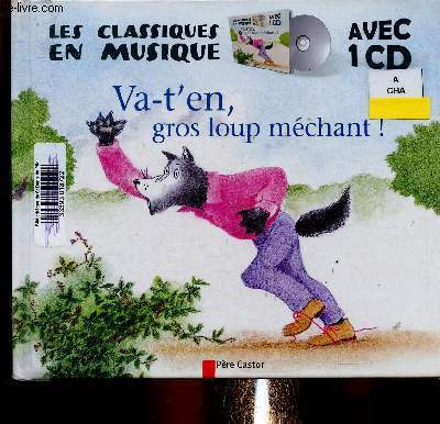 Va-t'en gros loup mchant ! 1 livre + 1 CD (Collection 