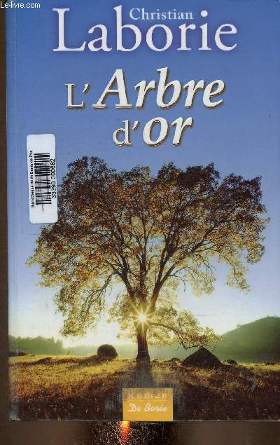 L'Arbre d'or - Laborie Christian - 2007 - Photo 1/1