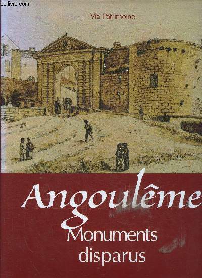 Angoulme. Monuments disparus