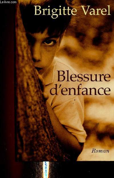 Blessure d'enfance