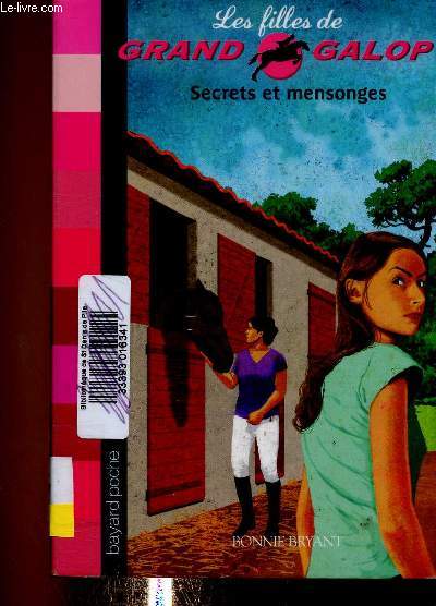 Les filles de Grand Galop. Tome 4 : Secrets et mensonges (1 volume)