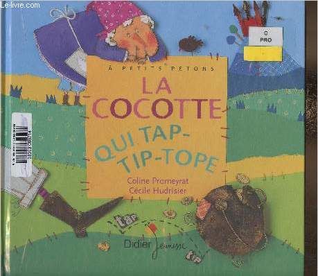 La Cocotte qui tap-tip-tope (Collection 