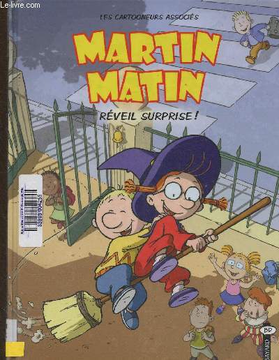 Martin Matin. Tome 2 : Rveil surprise !