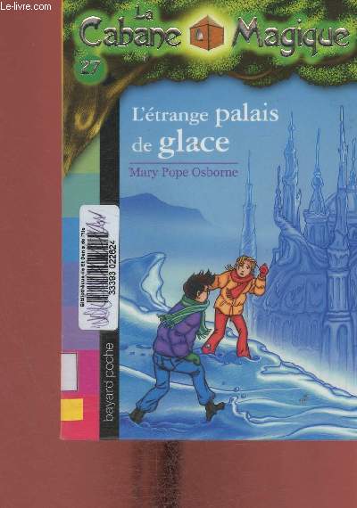 La Cabane Magique. Tome 27 (1 volume) : L'trange palais de glace