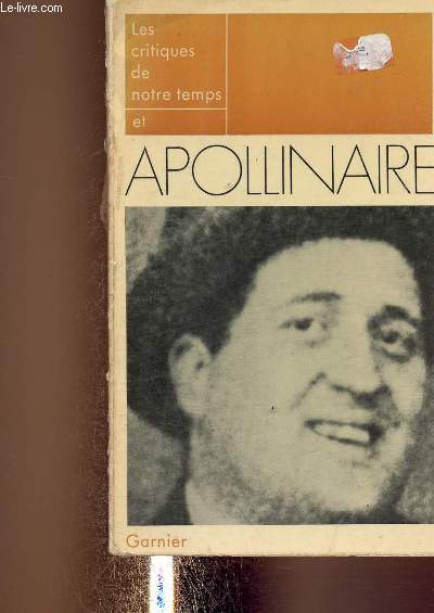 Les critiques de notre temps et Apollinaire