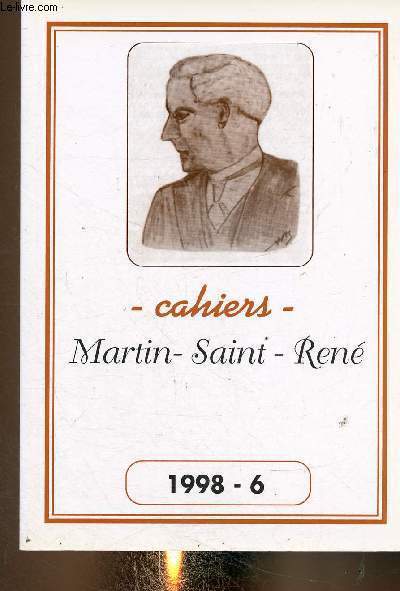 Cahiers Martin-Saint-Ren, 1998-6 : Avenir de la Posie, par Roland Le Cordier - Une femme de coeur... Andra Giroud-Abel n'est plus, par Marcel Mutillod - Epitaphe pour un pote, par Anne Herv - etc