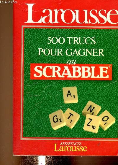 500 trucs pour gagner au Scrabble (Collection 