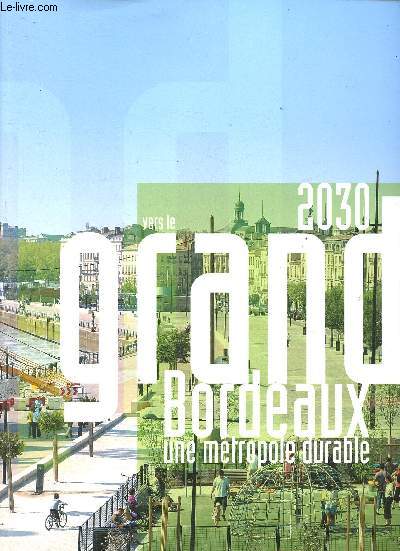 2030, vers le grand Bordeaux Mtropole durable