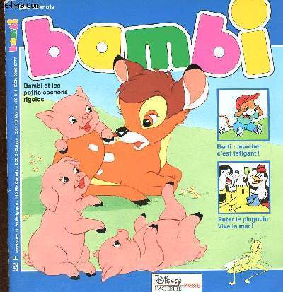 Bambi n39 : Bambi et les petits cochons rigolos, par Gilles Decock - Berti : marcher c'est fatiguant ! - Peter le pingouin : vive la mer !, par Bruno Coispel - etc