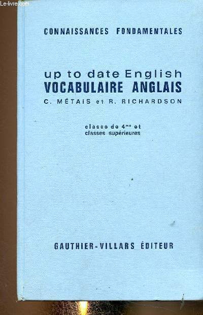 Up to date English. Vocabulaire anflais. Classe de 4e et classes suprieures (Collection 