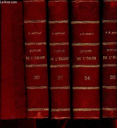 Histoire de l'Eglise depuis la cration jusqu' nos jours. Tomes 1 (+ table des matires), 2, 7, 8, 11, 12, 16, 19, 21, 22, 23, 24, 27, 30, 38, 40 et 41 (18 volumes)