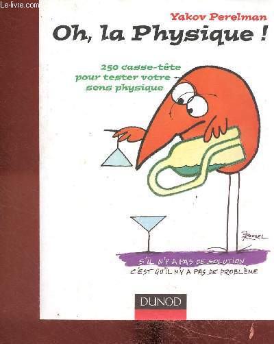 Oh, la Physique ! 250 casse-tte pour tester votre sens physique