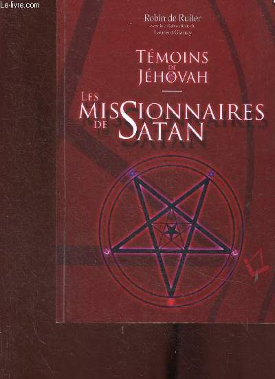 Tmoins de Jhovah. Les missionnaires de Satan