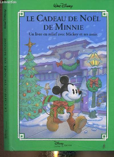 Le cadeau de Nol de Minnie. Un livre en relief avec Mickey et ses amis. Livre pop-up  systme