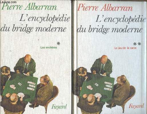 L'encyclopdie du bridge moderne. Tomes I + II (2 volumes) : Les enchres - Le jeu de la carte