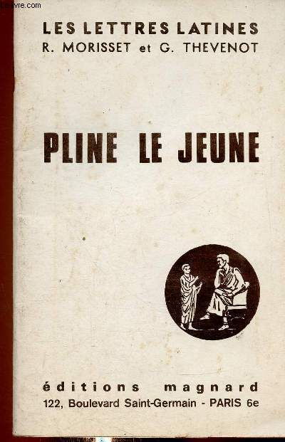 Les lettres latines, Chapitre XXXIII : Pline le Jeune