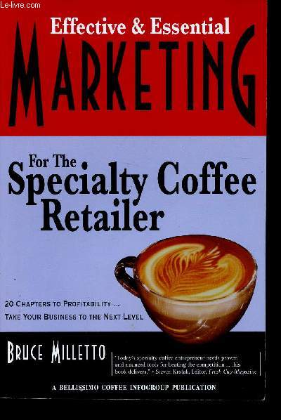 Effective & Essential Marketing for the Specialty Coffee Retailer